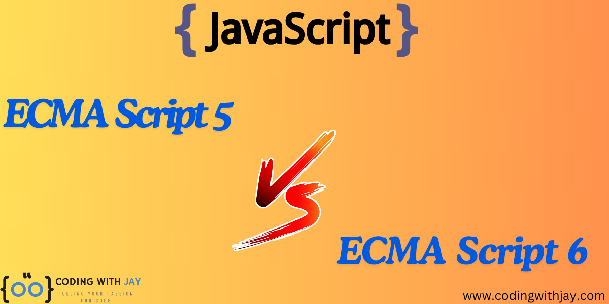 Javascript ES5 vs. ES6